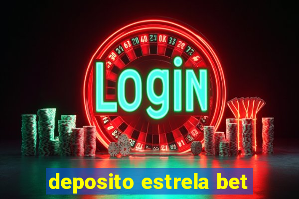 deposito estrela bet